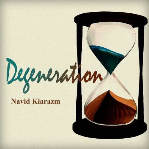 navid-kiarazm-degeneration navid-kiarazm-degeneration